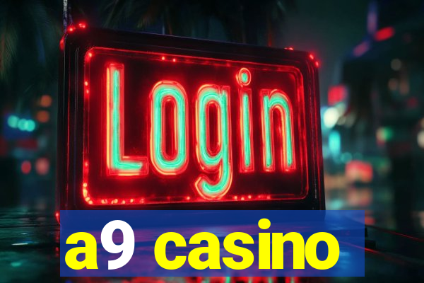 a9 casino